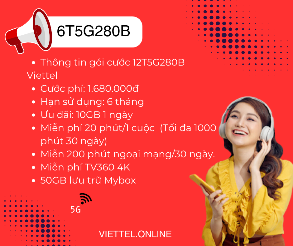 Gói cước 6T5G280B Viettel